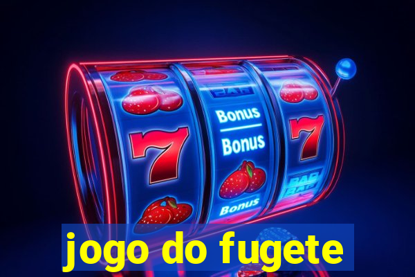 jogo do fugete